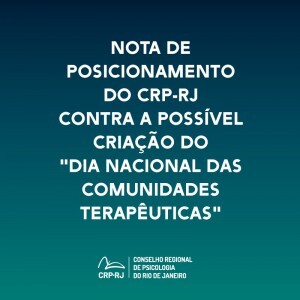 nota-de-posicionamento-do-crp-rj-contra-a-possivel-criacao-do-dia-nacional-das-comunidades-terapeuticas